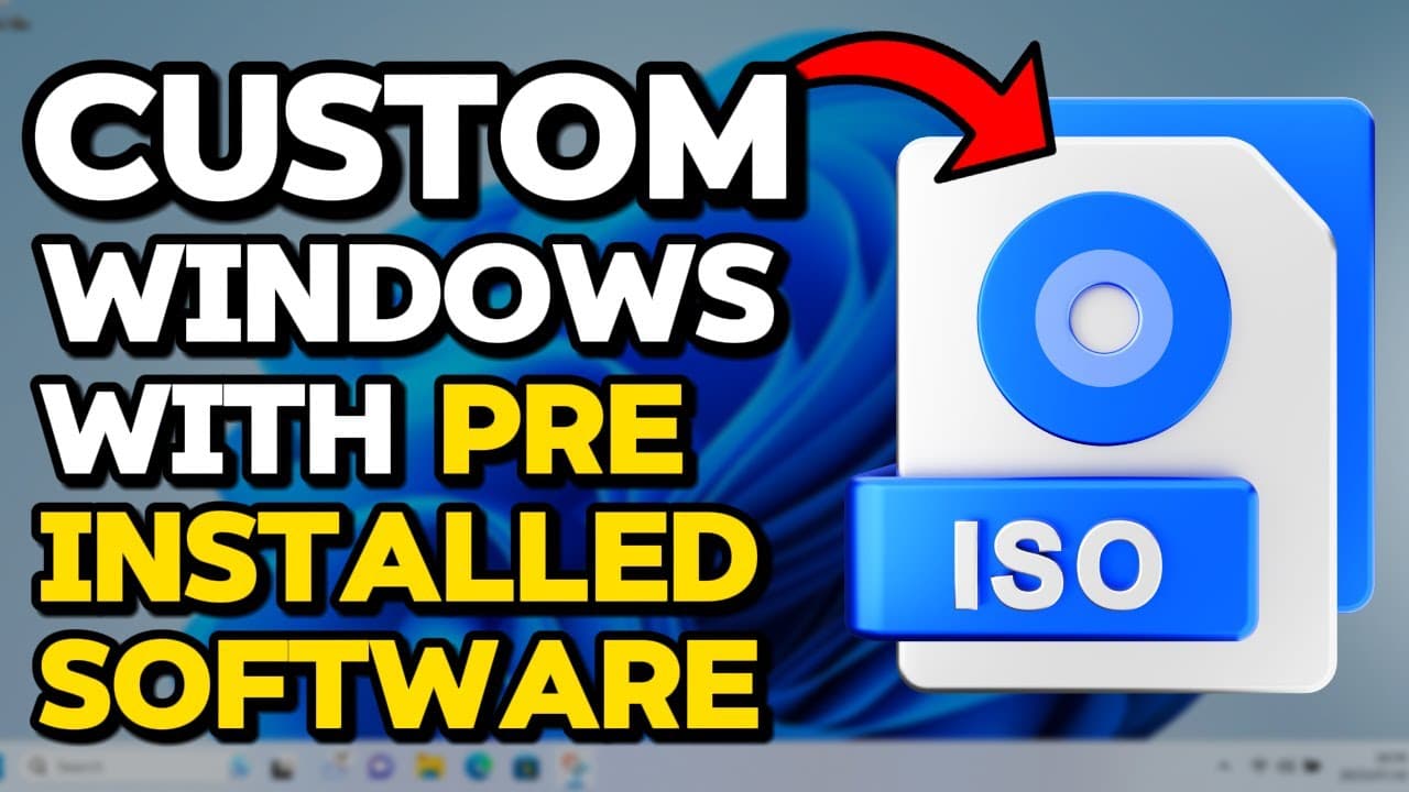 Create a Custom Windows ISO with Pre-installed Programs: Step-by-Step Guide